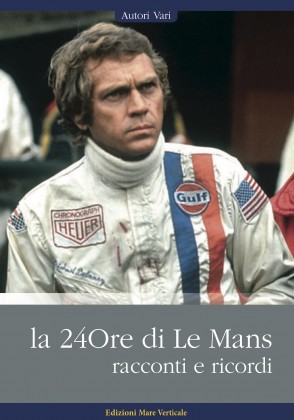 La 24 Ore di Le Mans, racconti e ricordi